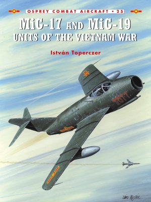 cover image of MiG-17 and MiG-19 Units of the Vietnam War